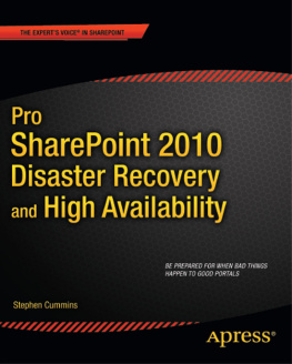 Stephen Cummins Pro SharePoint 2010 Disaster Recovery and High Availability