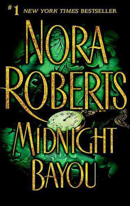 Nora Roberts - Midnight Bayou