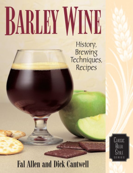 Fal Allen - Barley Wine: History, Brewing Techniques, Recipes