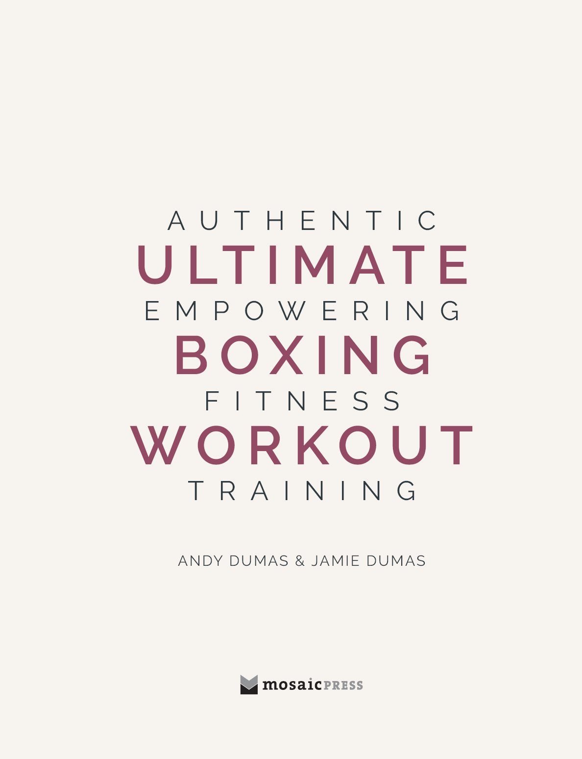 wwwultimateboxingworkoutcom Copyright Andy Dumas Jamie Dumas 2019 - photo 5