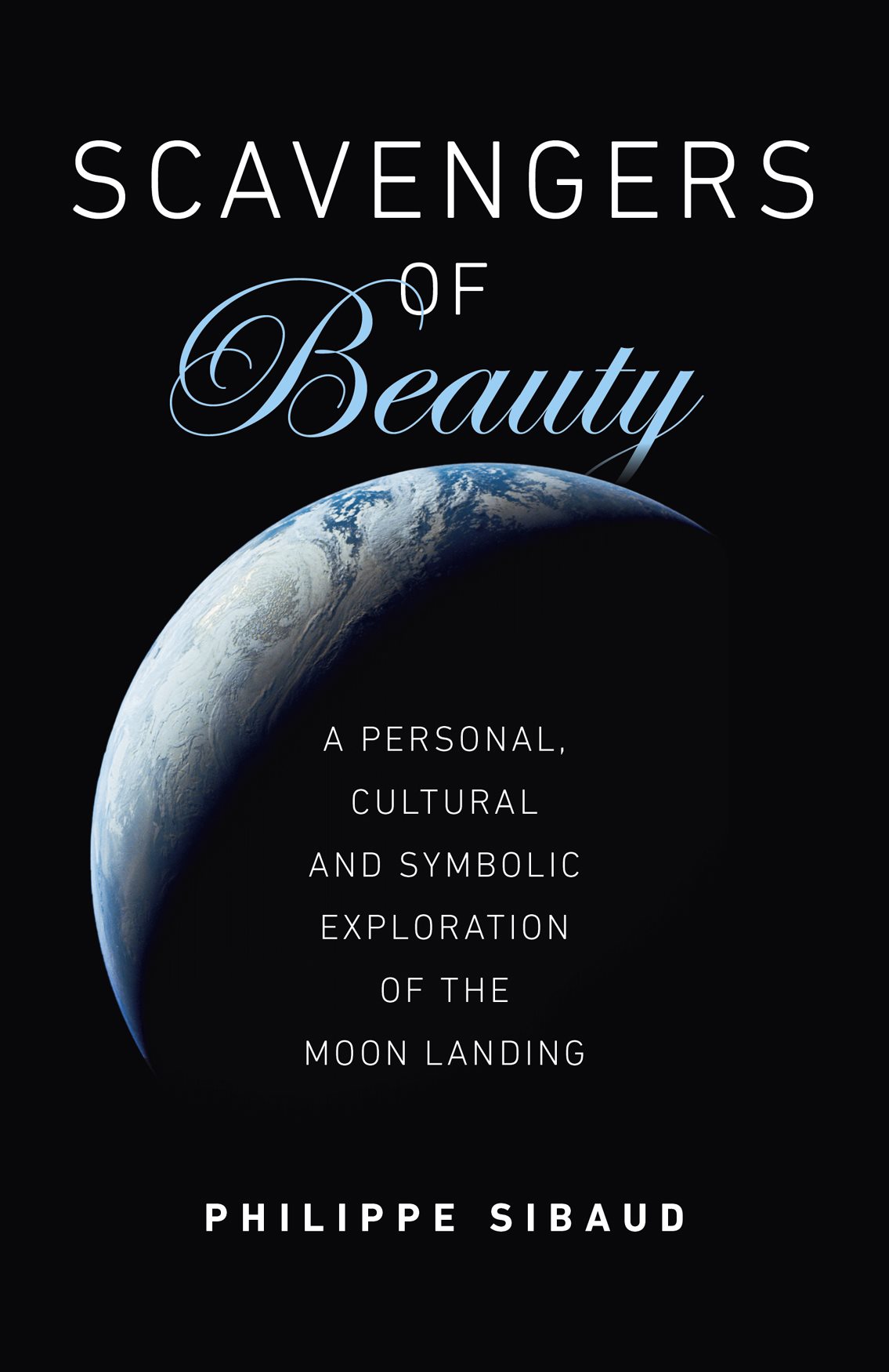 Scavengers of Beauty A personal cultural and symbolic exploration of the Moon - photo 1