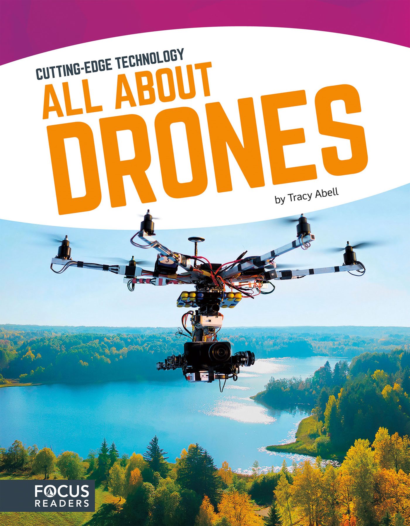 DRONES CUTTING-EDGE TECHNOLOGY by Tracy Abell ALL ABOUT - photo 1