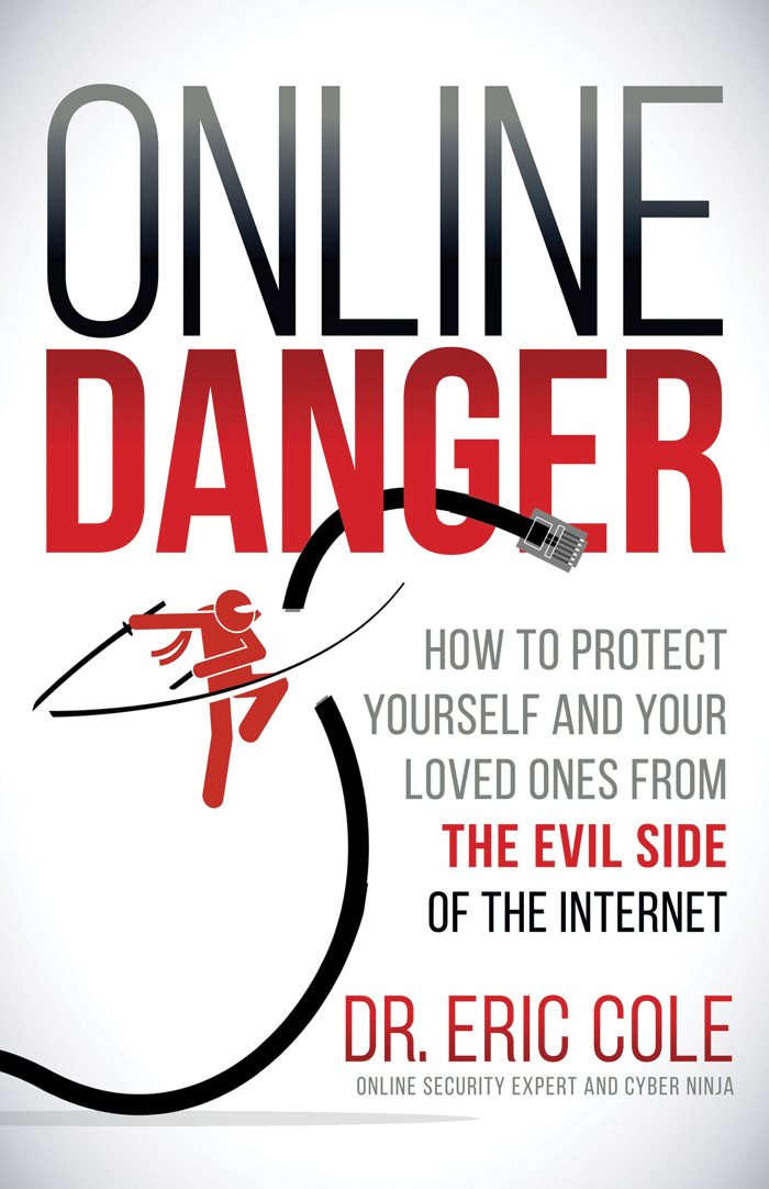 Online Danger Online Danger How to protect yourself and your loved ones from - photo 1