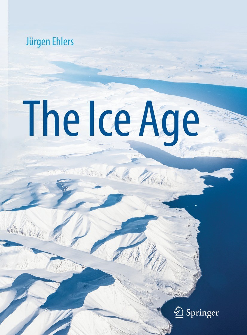 Book cover of The Ice Age Jrgen Ehlers The Ice Age Logo of the publisher - photo 1