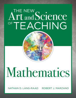 Nathan D. Lang-Raad - The New Art and Science of Teaching Mathematics: (Establish Effective Teaching Strategies in Mathematics Instruction)