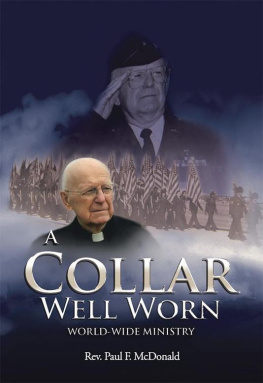 Rev. Paul F. McDonald - A Collar Well Worn: World-Wide Ministry