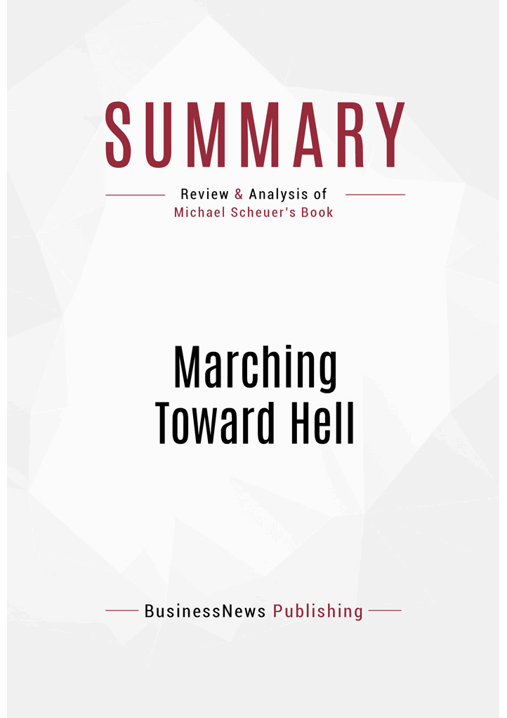 Book Presentation Marching Toward Hell by Michael Scheuer Book Abstract - photo 3