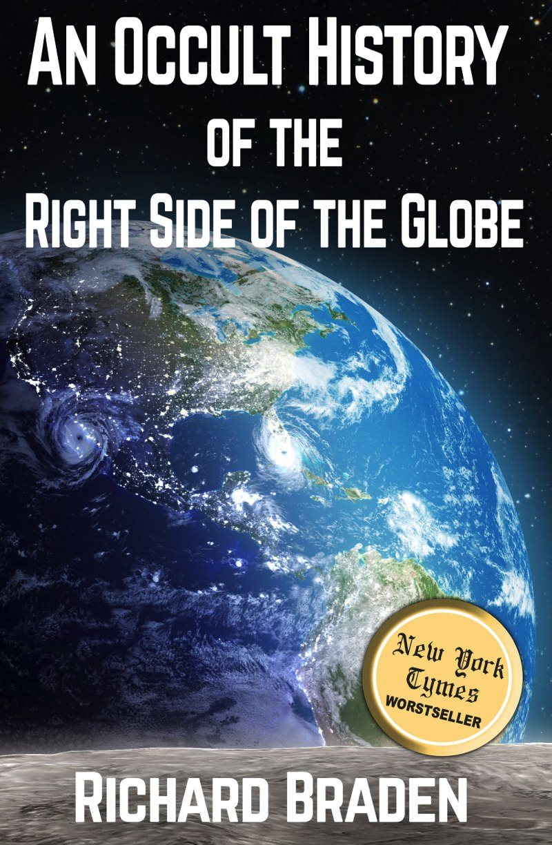 An Occult History of the Right Side of the Globe Richard Braden Wayzgoose - photo 1