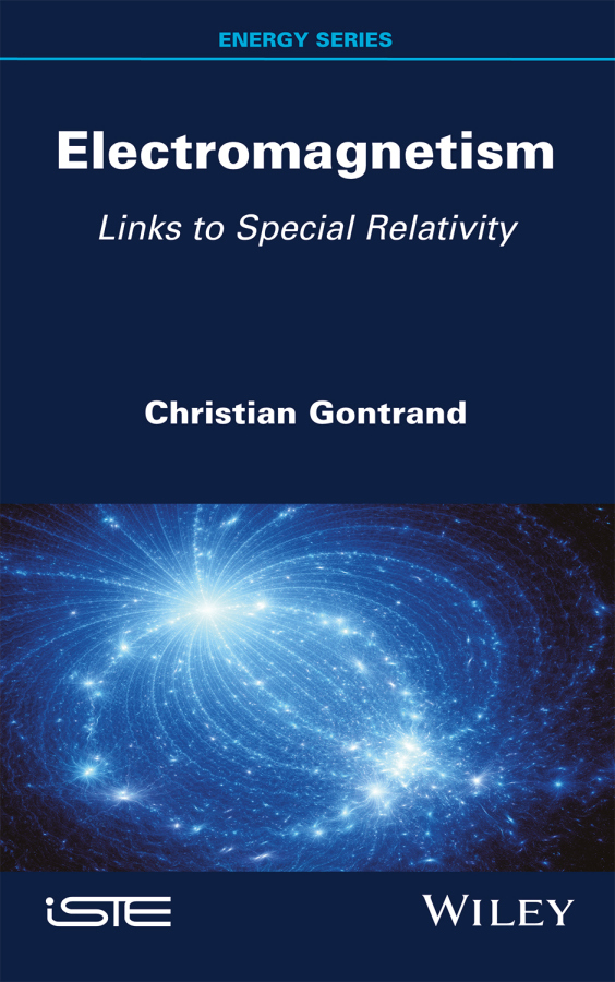 Electromagnetism Links to Special Relativity Christian Gontrand First - photo 1