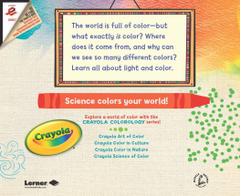 Mari C. Schuh Crayola ® Science of Color