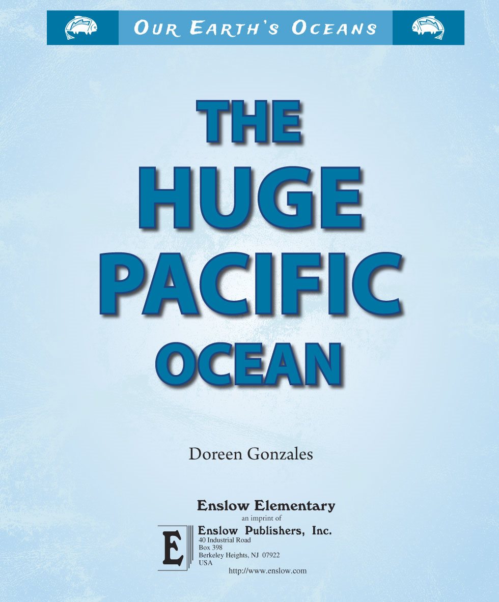 O u r E a r t h s O c e a n s The huge Pacific OceaN Doreen Gonzales - photo 3