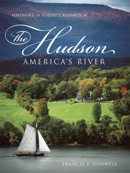 Frances F. Dunwell The Hudson: Americas River