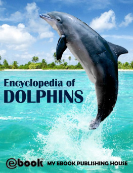 My Ebook Publishing House Encyclopedia of Dolphins