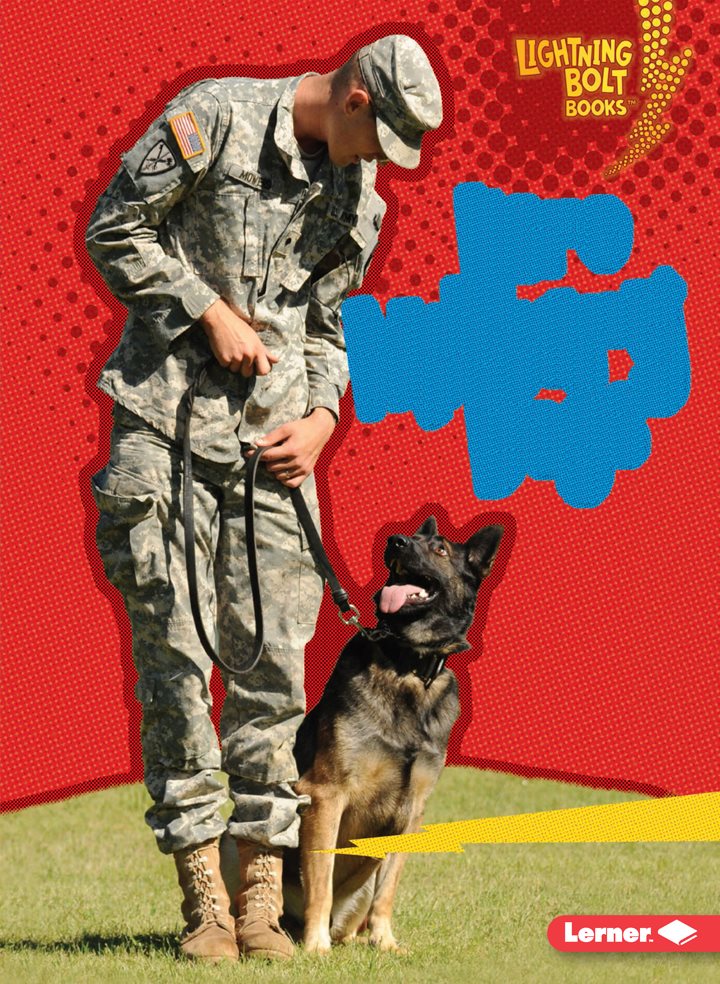 Hero Military Dogs Jon M Fishman Copyright 2017 by Lerner Publishing - photo 1