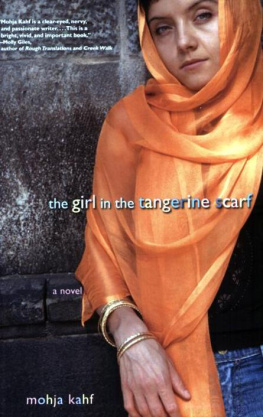 Mohja Kahf - The Girl in the Tangerine Scarf