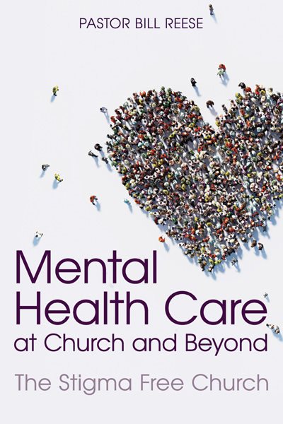 Mental Health Care at Church and Beyond The Stigma Free Church - image 1