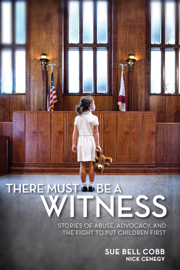Advance Praise for There Must Be a Witness A powerful reminder that children - photo 1
