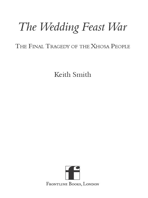 The Wedding Feast War The Final Tragedy of the Xhosa People - image 2