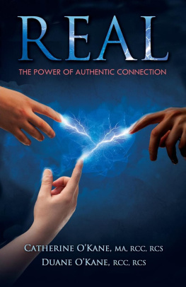 Catherine OKane - Real: The Power of Authentic Connection