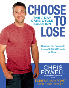 Chris Powell Choose to Lose: The 7-Day Carb Cycle Solution