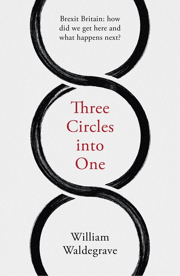 Three Circles into One Three Circles into One William Waldegrave Mensch - photo 2