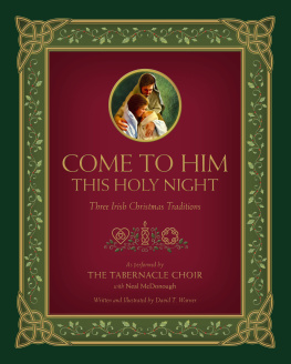 David Warner - Come to Him This Holy Night: Three Irish Christmas Traditions