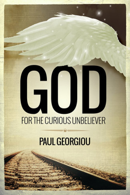 Paul Georgiou - God for the curious unbeliever