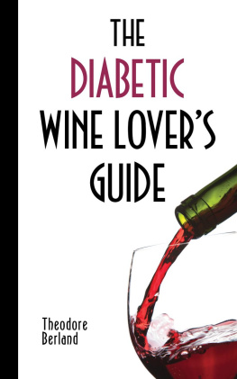 Theordore Berland The Diabetic Wine Lovers Guide