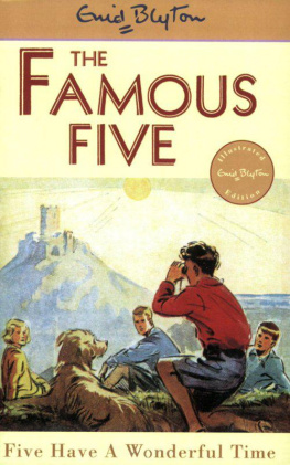 Enid Blyton - Five Have a Wonderful Time (Famous Five)