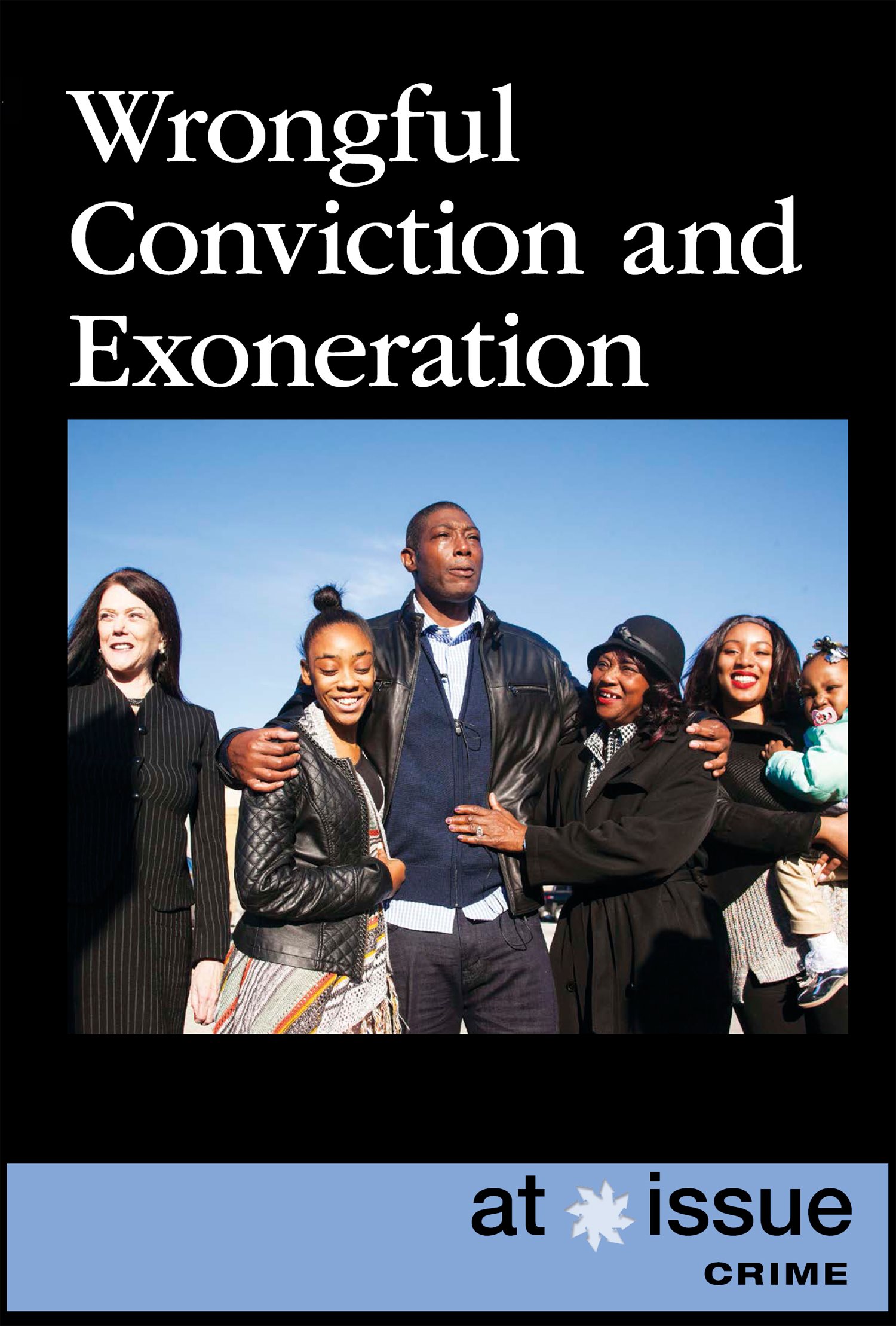 Wrongful Conviction and Exoneration Other Books in the At Issue Series - photo 1