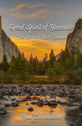 Paul Edmondson - Great Spirit of Yosemite: The Story of Chief Tenaya