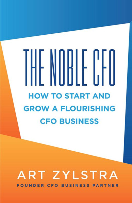 Art Zylstra - The Noble CFO: How to Start and Grow a Flourishing CFO Business