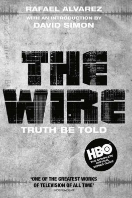 Rafael Alvarez - The Wire: Truth be Told