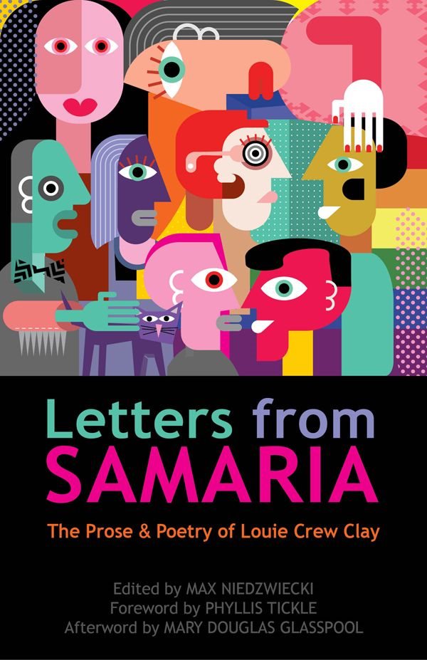 Letters from SAMARIA The Prose Poetry of Louie Crew Clay 19742014 Edited - photo 1