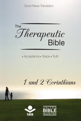 Sociedade Bíblica Do Brasil The Therapeutic Bible – 1 and 2 Corinthians: Acceptance • Grace • Truth