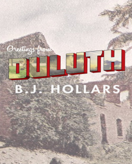 B. J. Hollars - Greetings from Duluth: Essays on Destruction