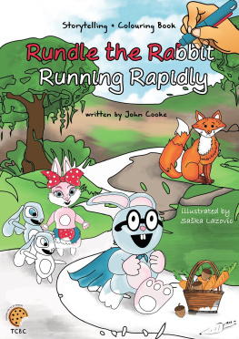 John Cooke - Rundle the Rabbit Running Rapidly