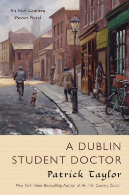Patrick Taylor - A Dublin Student Doctor: An Irish Country Novel (Irish Country Books)