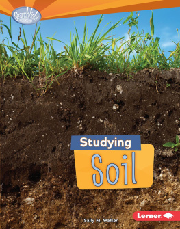 Sally M. Walker - Studying Soil