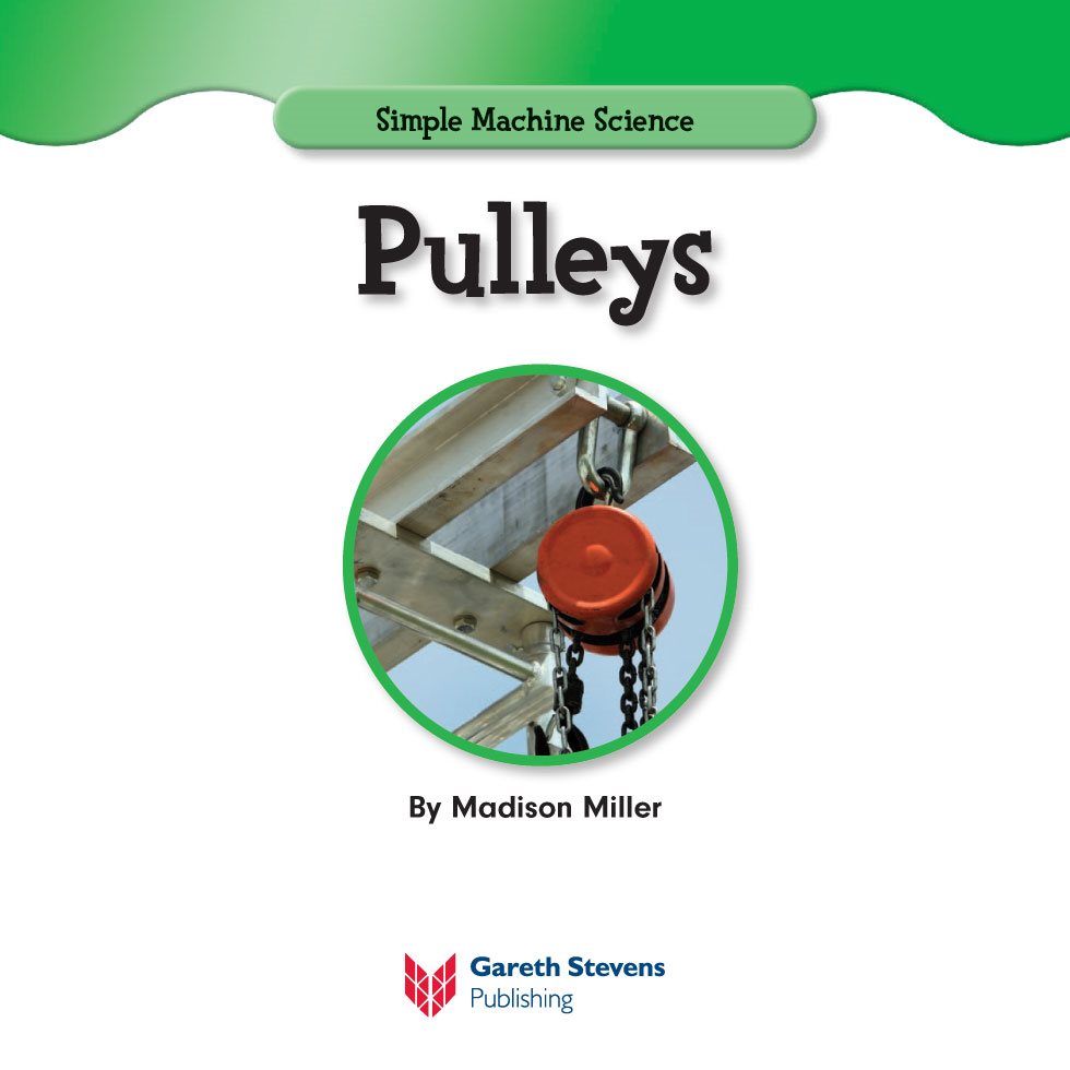 Simple Machine Science Pulleys By Madison Miller Please visit our - photo 3