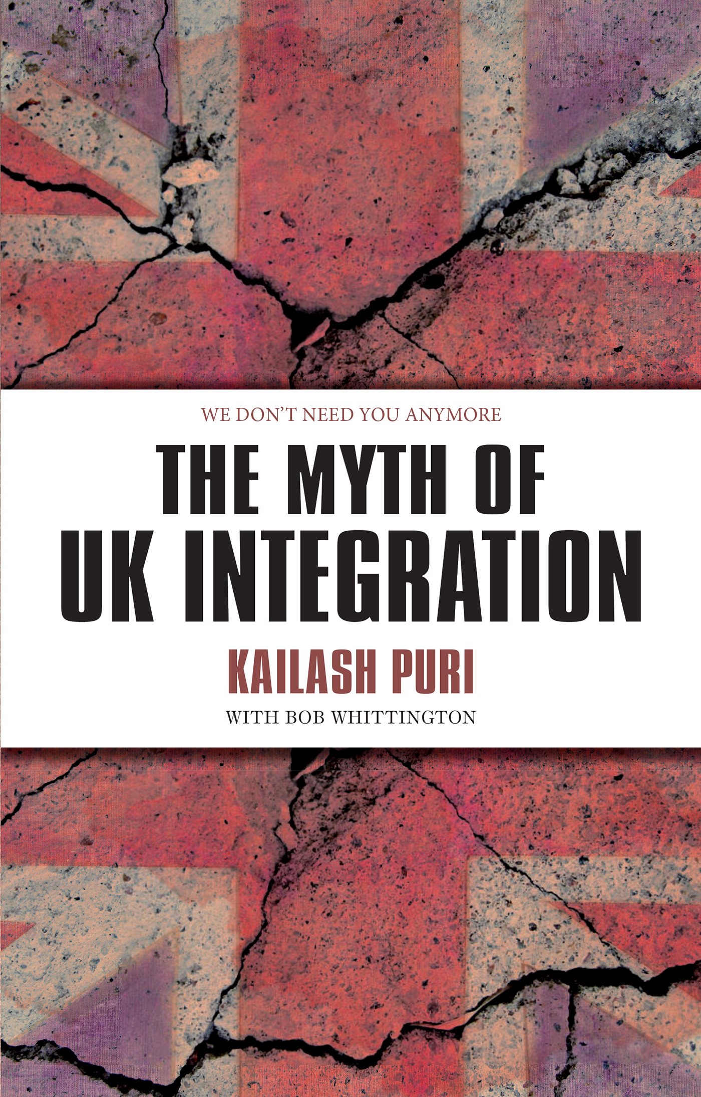 The Myth of UK Integration This book dares to say what the Politically - photo 1