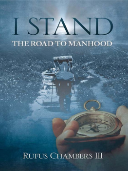 Rufus Chambers III - I Stand: The Road To Manhood