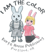 I Am the Color Productions Kurtz House Publishing 4110 SE Hawthorne Blvd - photo 5