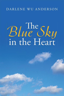 Darlene Wu Anderson - The Blue Sky in the Heart