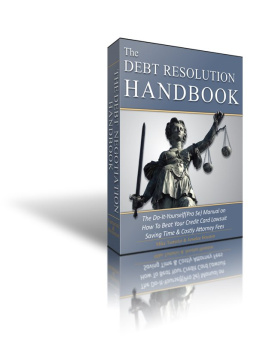 Michael Turturici - The Debt Resolution Handbook: The real cure for debt & secrets debt collectors dont want you to know.