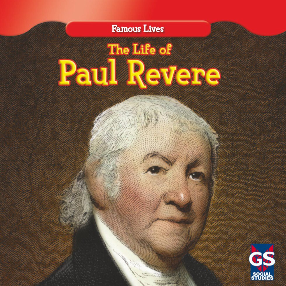 Famous Lives The Life of Paul Revere SOCIAL STUDIES - photo 1