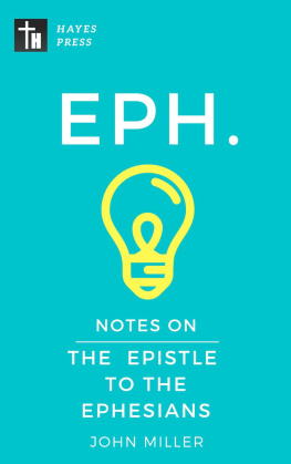 John Miller - Notes on the Epistle to the Ephesians