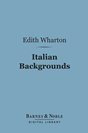 Edith Wharton - Italian Backgrounds
