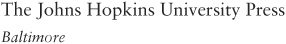 2010 The Johns Hopkins University Press All rights reserved Published 2010 - photo 1