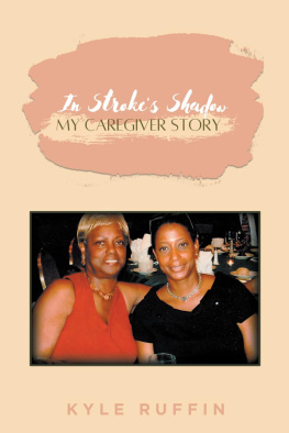 Kyle Ruffin In Strokes Shadow: My Caregiver Story